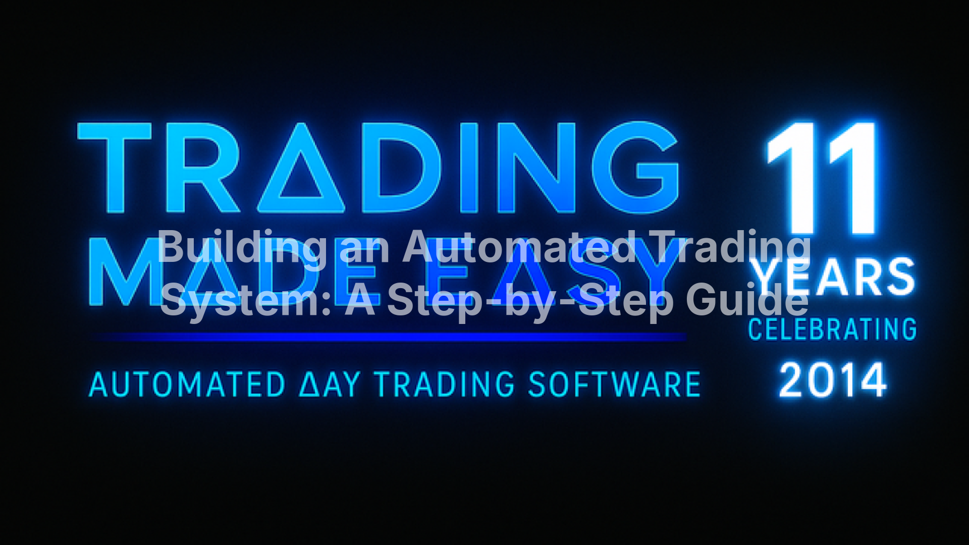 Building an Automated Trading System: A Step-by-Step Guide
