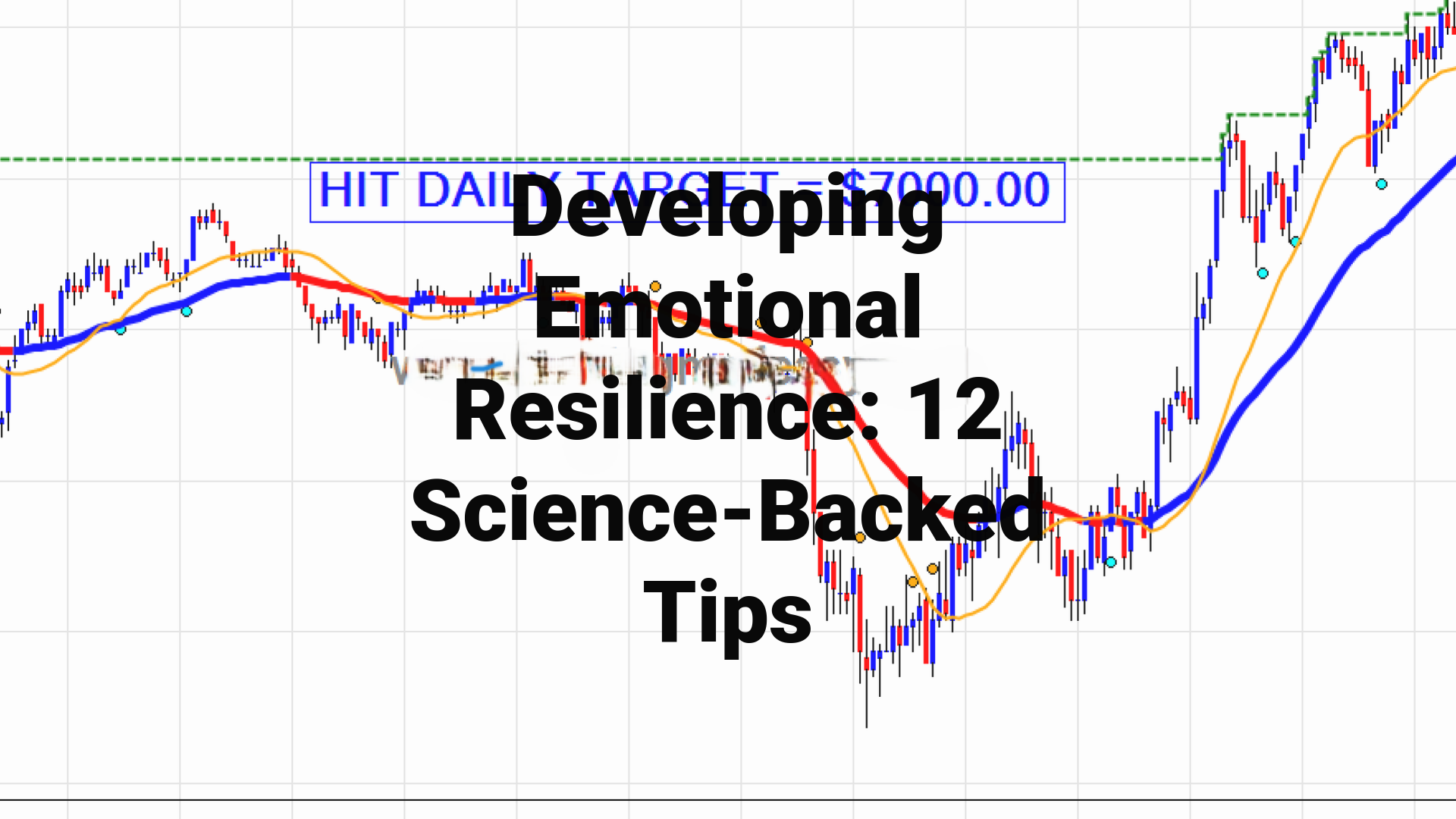 Developing Emotional Resilience: 12 Science-Backed Tips