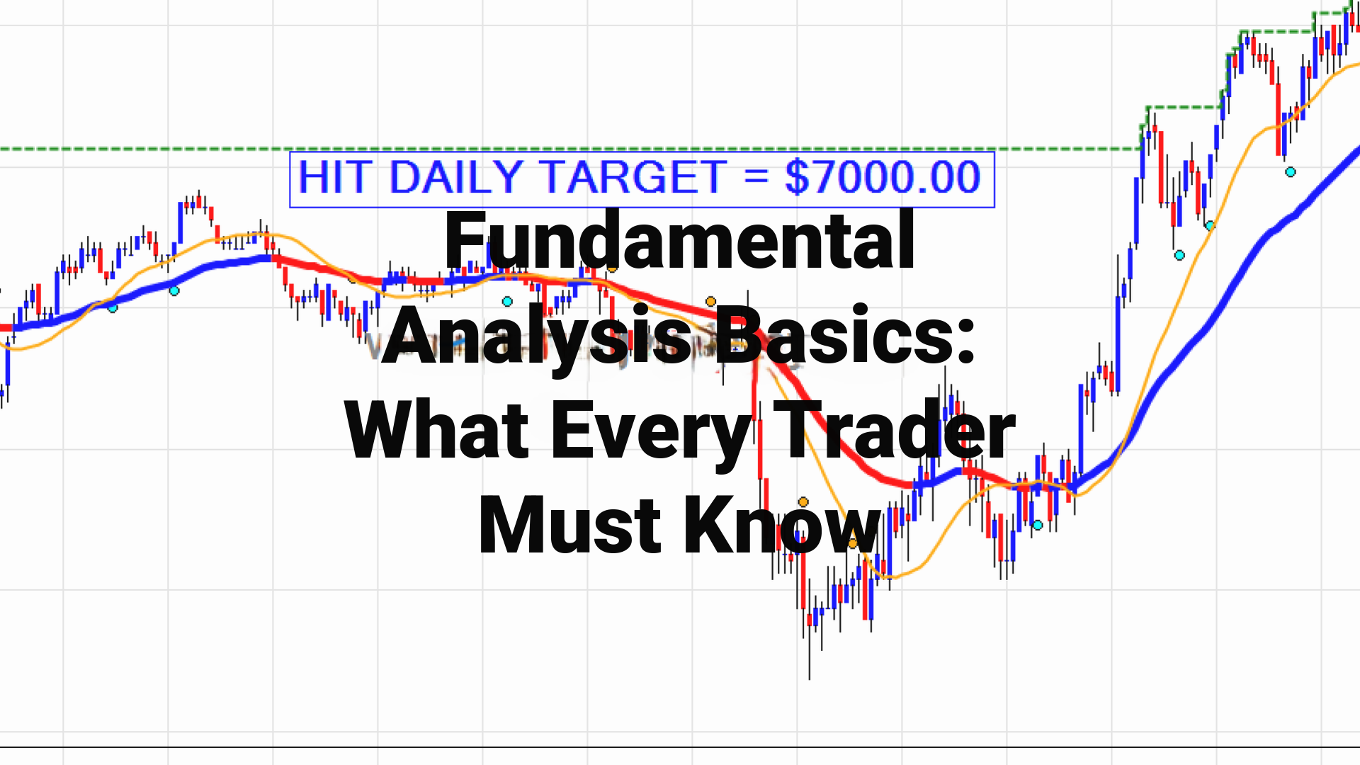 Fundamental Analysis Basics: What Every Trader Must Know