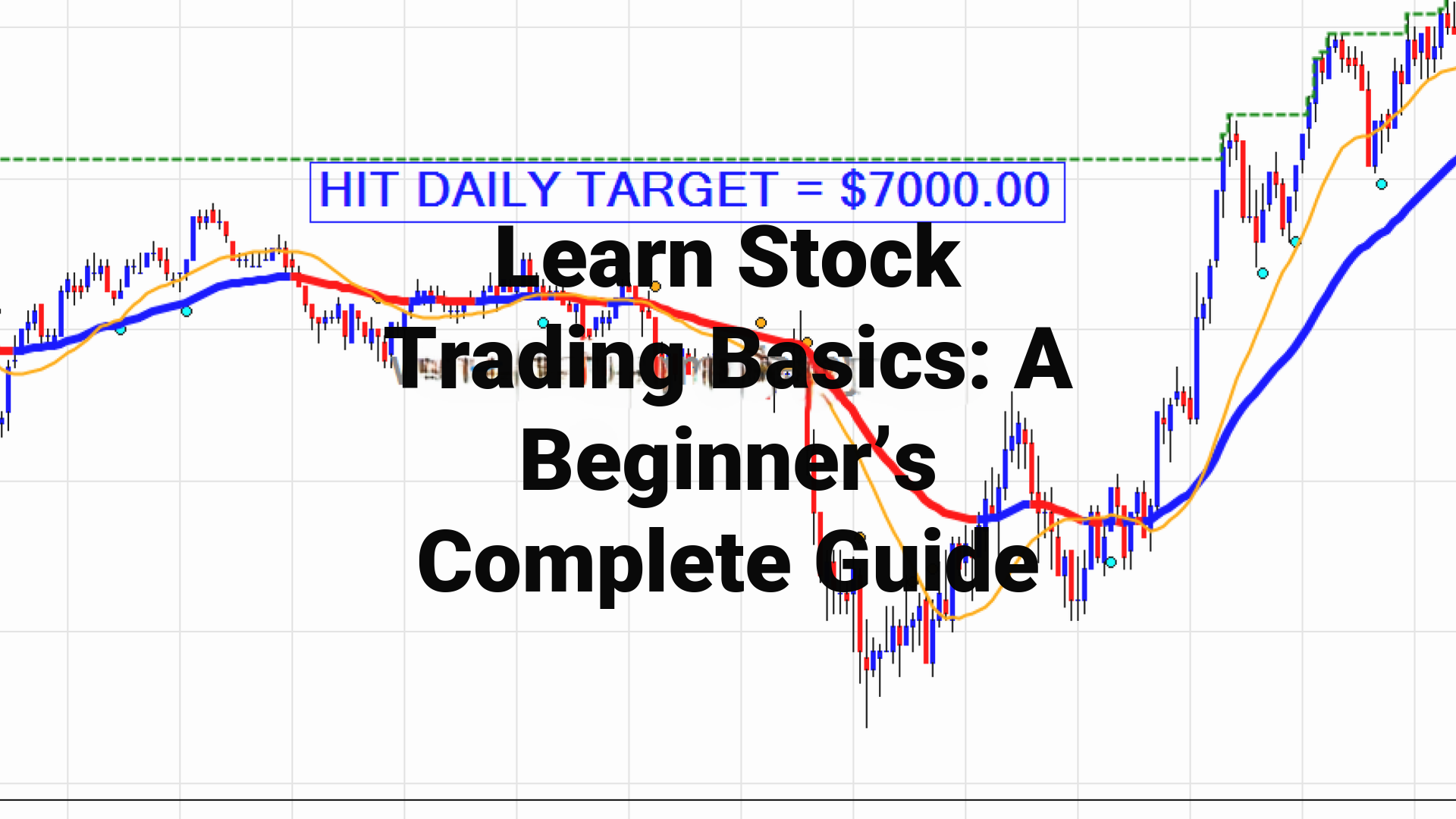 Learn Stock Trading Basics: A Beginner’s Complete Guide